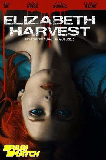 Elizabeth Harvest movie dual audio download 480p 720p