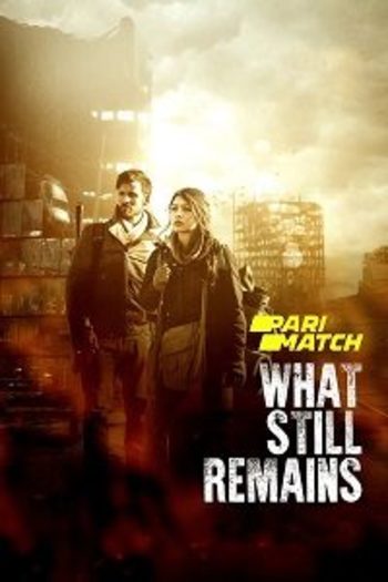 What Still Remains movie dual audio download 480p 720p