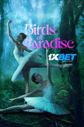 Birds of Paradise Dual Audio download 4800p 720p