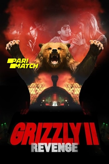 Grizzly II Revenge Dual Audio download 480p 720p