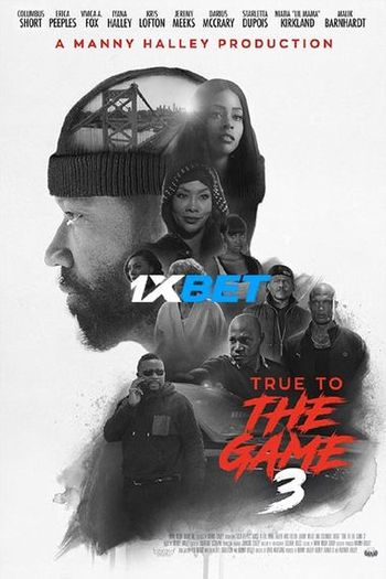 True to the Game 3 movie dual audio download 720p