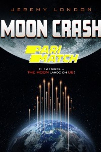 moon crash movie dual audio download 720p