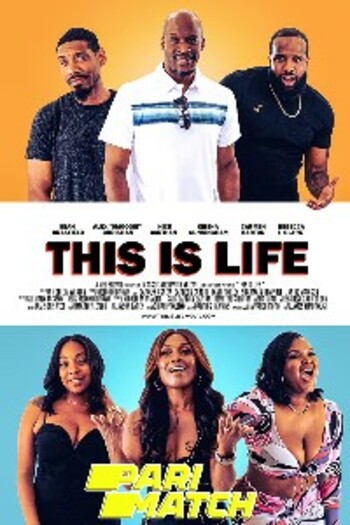 This is Life movie dual audio download 720p