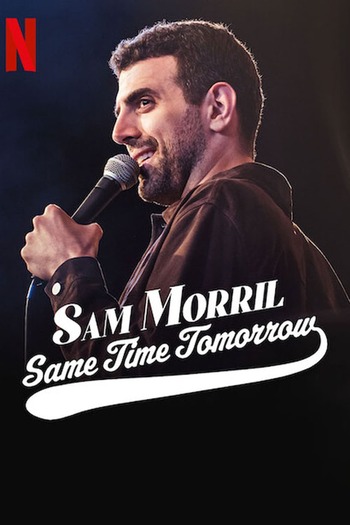 Sam Morril Same Time Tomorrow english audio download 480p 720p 1080p
