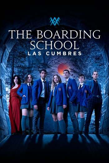 The Boarding School Las Cumbres season 3 dual audio download 720p